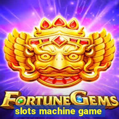 slots machine game