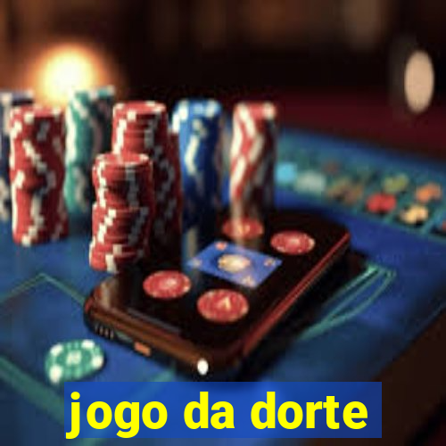 jogo da dorte