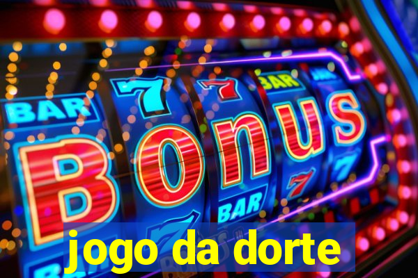 jogo da dorte