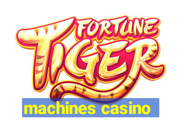 machines casino