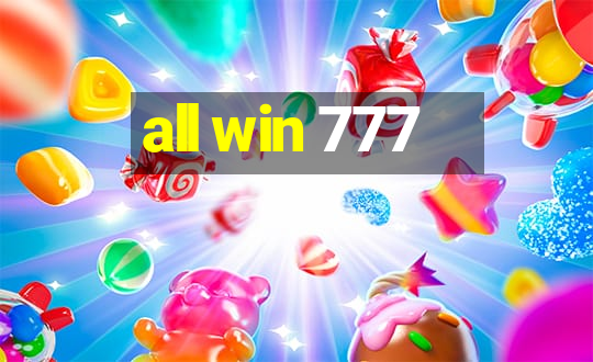 all win 777