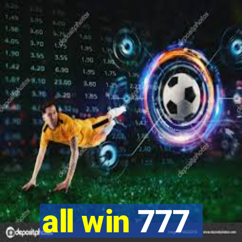 all win 777