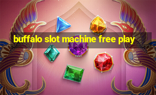 buffalo slot machine free play