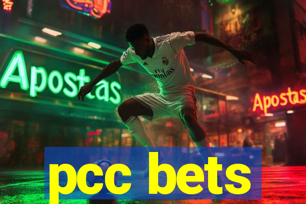 pcc bets