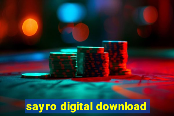 sayro digital download