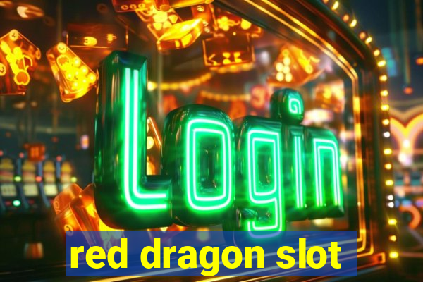 red dragon slot