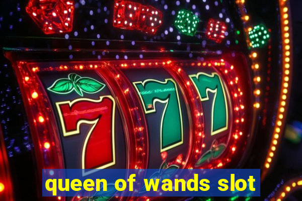 queen of wands slot