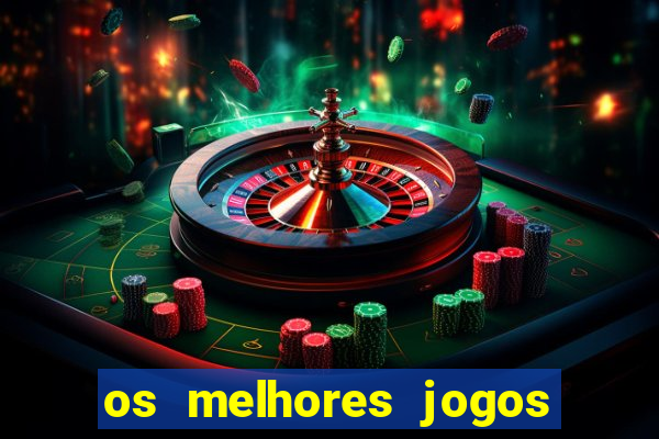 os melhores jogos na internet