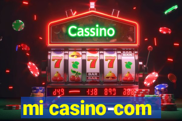 mi casino-com