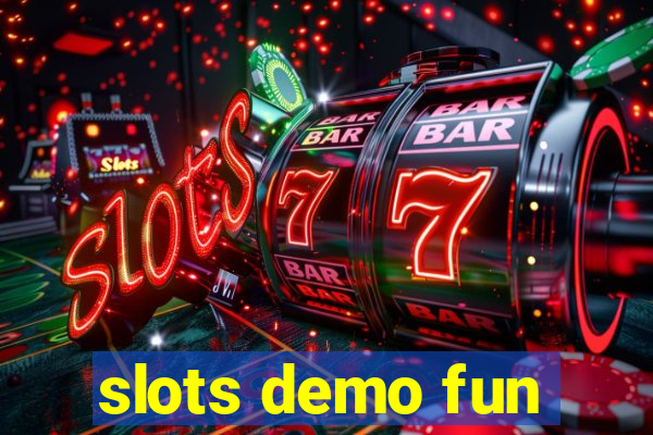 slots demo fun