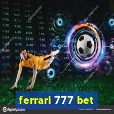 ferrari 777 bet