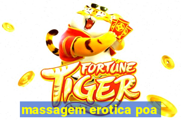 massagem erotica poa