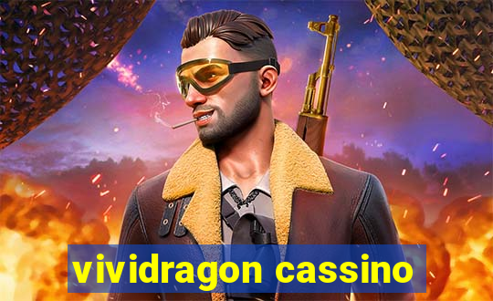 vividragon cassino