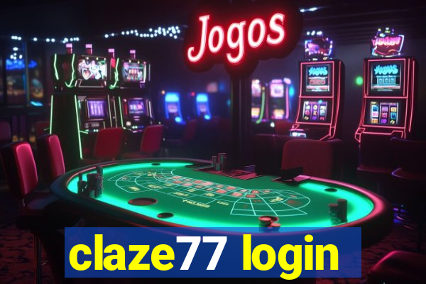 claze77 login