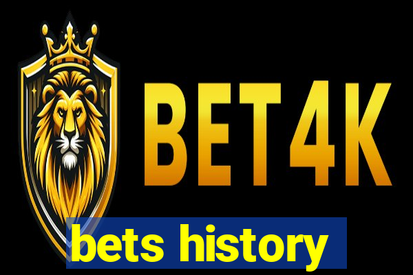 bets history