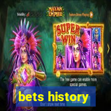 bets history