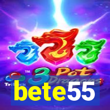 bete55