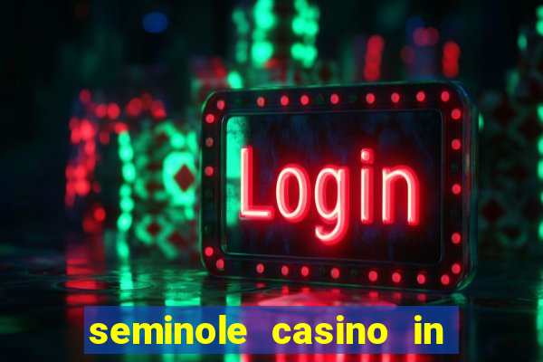 seminole casino in hollywood florida