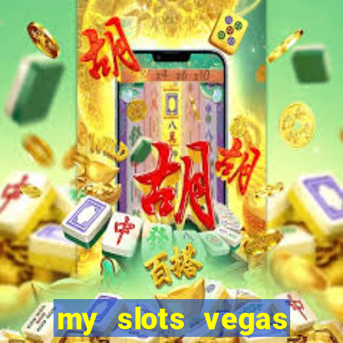 my slots vegas casino online