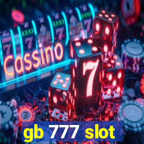 gb 777 slot