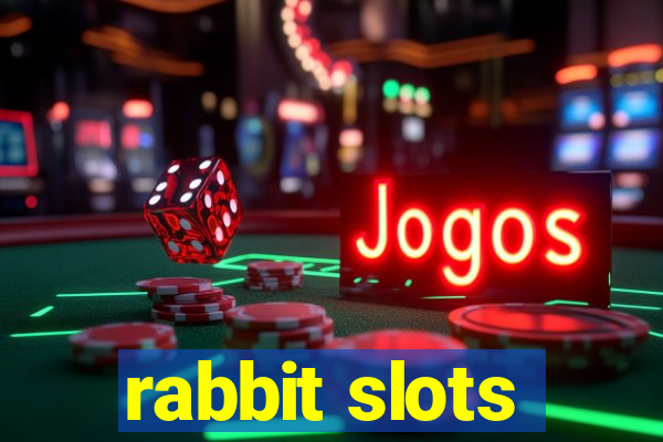 rabbit slots