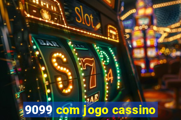 9099 com jogo cassino