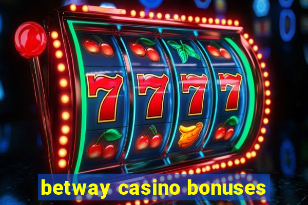 betway casino bonuses