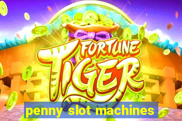 penny slot machines