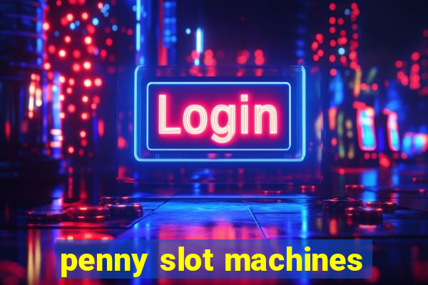 penny slot machines