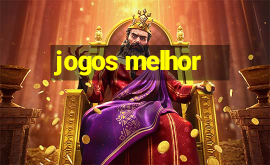 jogos melhor