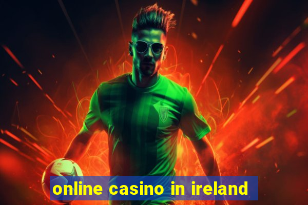 online casino in ireland