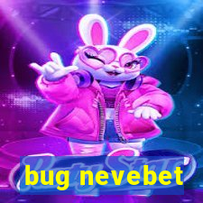 bug nevebet