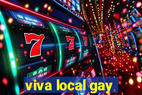 viva local gay