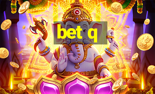 bet q