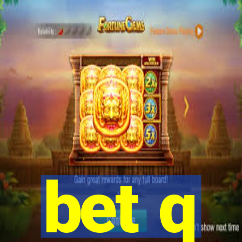 bet q