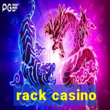 rack casino