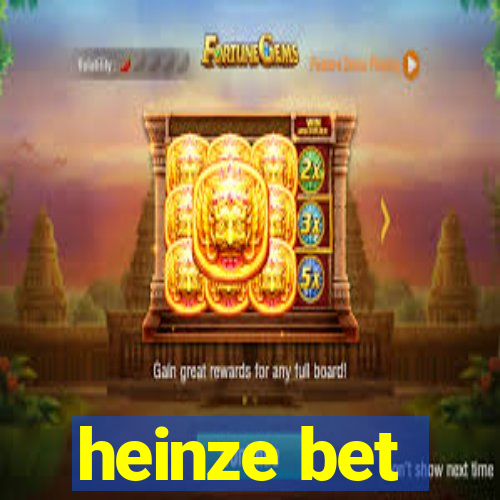 heinze bet