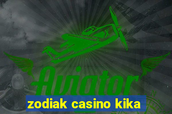 zodiak casino kika