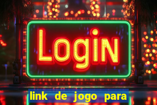 link de jogo para ganhar dinheiro