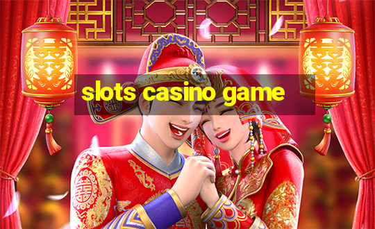 slots casino game