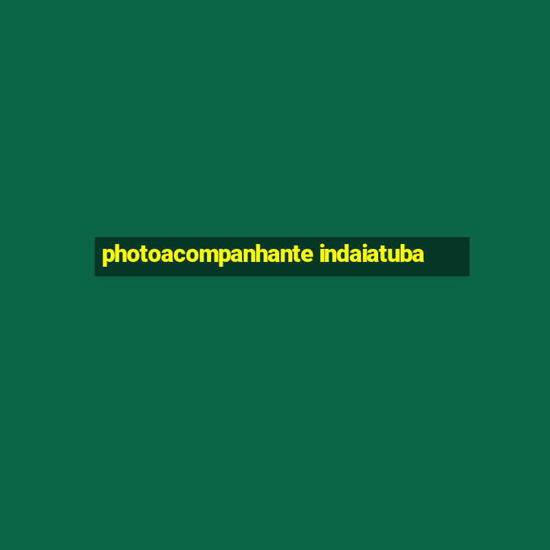 photoacompanhante indaiatuba