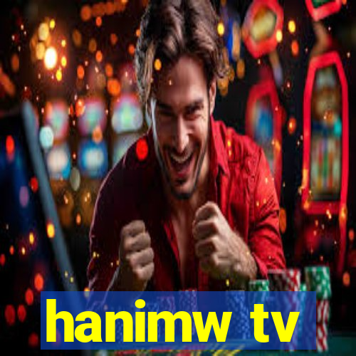 hanimw tv