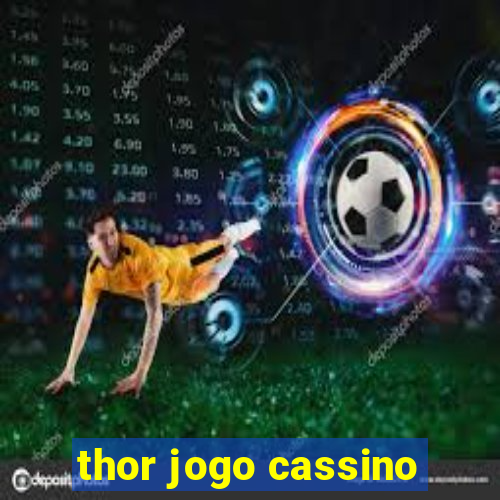 thor jogo cassino