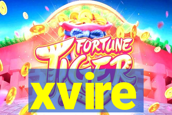 xvire