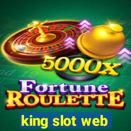 king slot web