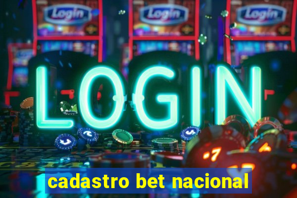 cadastro bet nacional