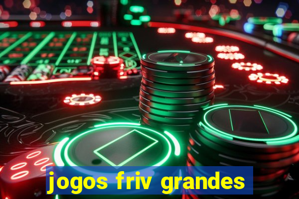 jogos friv grandes