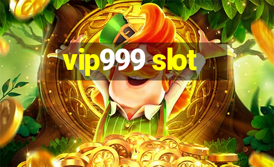 vip999 slot