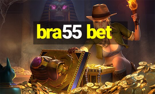 bra55 bet