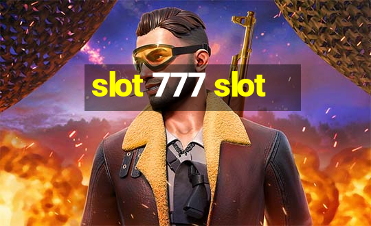 slot 777 slot